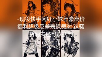 一脸骚样女仆装极品颜值美女&nbsp;&nbsp;脱下丁字裤咬在嘴里&nbsp;&nbsp;抖动美臀超嫩粉穴&nbsp;&nbsp;舔