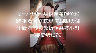 顏值清純大奶小姐姐與男友居家現場直播雙人啪啪大秀 深喉插嘴吃雞巴騎乘位拉著雙腿後入幹得直叫求饒 國語對白