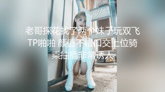 练舞蹈的小姐姐风情就是勾人 大长腿高挑身姿销魂一字马好撩啊 欲望沸腾各种姿势玩弄啪啪狂操动作猛烈