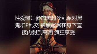 -妹子情趣酒店双人啪啪 口交后入大力猛操呻吟娇喘