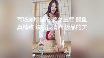 【新片速遞】  【超正❤️C站女神】极品白丝精油酮体御姐尤物 蜜穴淫臀扭腰榨茎 高能一字马慢摇抽插顶撞宫口 前列腺都在颤抖 源码高清[4.3G/MP4/2:00:38]