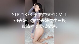 国产TS系列美美的李智贤口交帅气小哥被操的直呼不行了