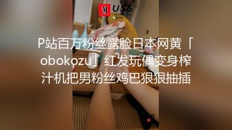 【新速片遞】 熟女阿姨 啊啊啊 太大了 里面很痛 你真的太厉害了 阿姨身材丰腴 大奶浑圆 被小伙多姿势狂操猛怼 爽叫不停 [434MB/MP4/21:48]