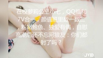 【最新超颜反差】精选21套高颜美女生活淫乱私拍甄选⑩巨乳美女 裸舞自慰 啪啪高潮 骚穴特写 高清720P版