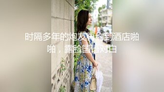 瓜友投稿自家女友 顶级精盆巅峰女神 外表有多端庄床上就有多淫荡 主人的专属玩物 完美露脸性爱视频曝光