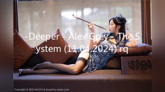 -Deeper - Alex Grey - The System (11.04.2024) rq