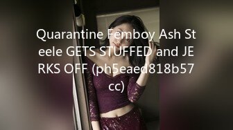 Quarantine Femboy Ash Steele GETS STUFFED and JERKS OFF (ph5eaed818b57cc)